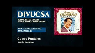 Juanito Valderrama  Cuatro Puntales [upl. by Ailedamla]