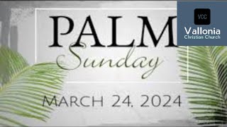 VCC 2024 Palm Sunday Worship Service [upl. by Waneta]