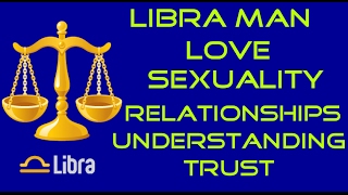 Information on the Libra ManLoveSexualityRelationshipsLikes and Dislikes [upl. by Guild]