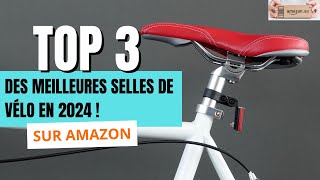 TOP 3 des meilleures selles de vélo en 2024 [upl. by Maite407]