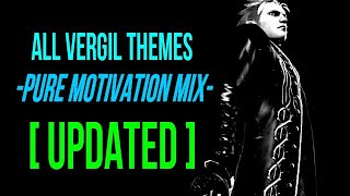 Devil May Cry  All Vergil Themes  Pure Motivation MIX 2001  2019 [upl. by Aisela]