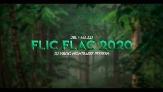 DBL x MAJLO FLIC FLAC 2020  DJ VIRGO NIGHTBASSE REFRESH [upl. by Akoyin696]