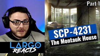 SCP4231 The Montauk House Part 1  Largo Reacts [upl. by Ardnasirhc]