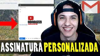 Como colocar ASSINATURA no Gmail [upl. by Nallaf]