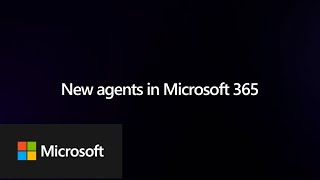 Introducing Agents in Microsoft 365 [upl. by Leirua421]