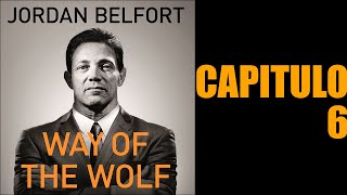 El camino del lobo JORDAN BELFORT audiolibro completo  Capítulo 6 [upl. by Parette312]