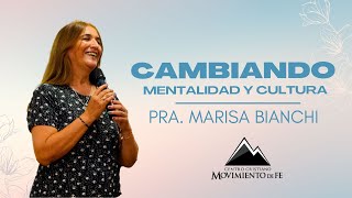 Cambiando nuestra mentalidad y cultura  Pra Marisa Bianchi  Movimiento de fe [upl. by Akenn]