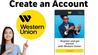 How to Create an Account in Western Union 2025 [upl. by Odinevneib239]