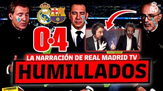 😱 DEL quotESTO LO GANA EL MADRIDquot A LA HUMILLACIÓN ASÍ NARRÓ REAL MADRID TV EL CLÁSICO ANTE EL BARÇA 😂 [upl. by Eissed]