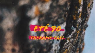 Eté 90  Therapie Taxi Lyrics [upl. by Eyde]