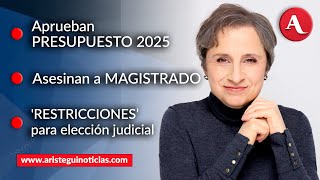 AristeguiEnVivo Diputados aprueban presupuesto 2025 Asesinan a magistrado en Acapulco  121224 [upl. by Anawt]