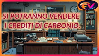 Si potranno vendere i crediti di carbonio [upl. by Trabue885]