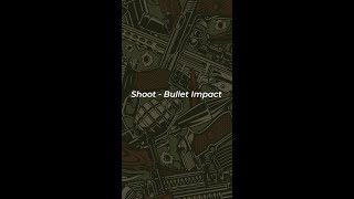 Shoot  Bullet Impact Sound Effect [upl. by Adnolohs406]