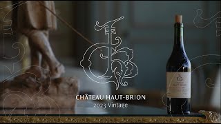 Château Haut Brion 2023 Vintage [upl. by Lief]