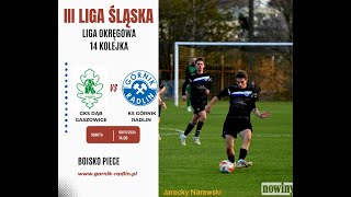 GKS DĄB GASZOWICE  KS GÓRNIK RADLIN III LIGA ŚLĄSKA [upl. by Zetnahs]