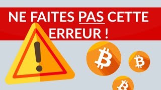 TROP DE GENS FONT CETTE ERREUR BITCOIN [upl. by Nyved33]