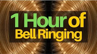 1 HOUR of Bell Ringing  Ambient Noise for MEDITATION amp HEALING [upl. by Esilrac593]