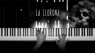 La Llorona  Mexican Folk Song Piano Cover [upl. by Sorodoeht]