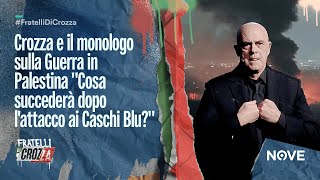 Crozza e il monologo sulla Guerra in Palestina quotCosa succederà dopo lattacco ai Caschi Bluquot [upl. by Dnarud]