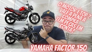 Vale A Pena Comprar Yamaha Factor 150 Em Pleno 2023 Opinião Dono Moto Peças [upl. by Nahamas]