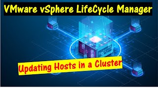 VMware Life Cycle Manger How to update hosts in a Cluster [upl. by Nileek]