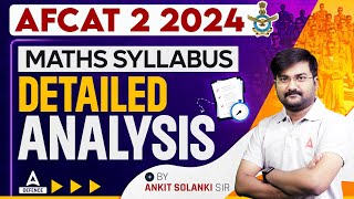 AFCAT 2 Syllabus 2024  AFCAT 2 2024 Maths syllabus Detailed analysis  By Ankit Solanki Sir [upl. by Darnall168]