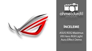 ASUS ROG Maximus VIII Hero RGB Light Aura Effect Demo [upl. by Reifel400]