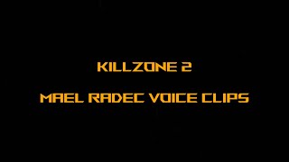 Killzone 2  Mael Radec Voice Clips Boss Battle [upl. by Asiel]