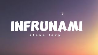 steve lacy  Infrunami lyrics [upl. by Sheryle859]