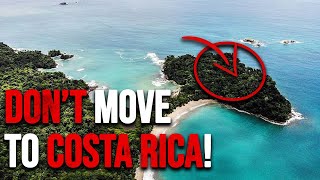 Why I left Costa Rica The Good Bad amp Ugly [upl. by Oicneserc107]