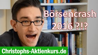 Börsenausblick 2016  Kommt jetzt der Crash  Christophs Aktienkurs [upl. by Nivalc224]