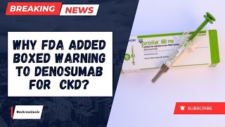 Why FDA Added Boxed Warning to Denosumab for CKDosteoporosis denosumabinjection news ckd [upl. by Warford]