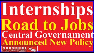 Internship A New Policy Central Government Announced New Policy For Jobs without Internship no Job [upl. by Windham928]