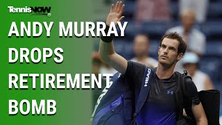 Andy Murray Drops Retirement Bomb [upl. by Koeninger]