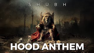 Shubh  Hood Anthem Official Audio [upl. by Eldorado181]