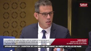 Affaire Benalla  Audition de Yann Drouet ancien chef de cabinet du préfet de police [upl. by Burhans]