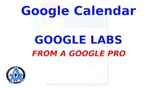 HOW TO USE GOOGLE LABS IN GOOGLE CALENDAR [upl. by Akcirderf262]