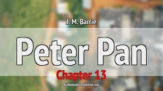 Peter Pan Audiobook Chapter 13 [upl. by Dreyer]