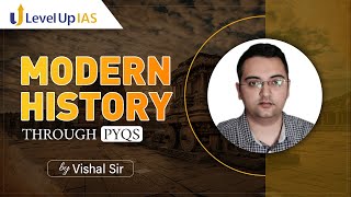 Modern History through PYQs by Vishal Sir  UPSC CSE 2023  LevelUp IAS [upl. by Atews577]