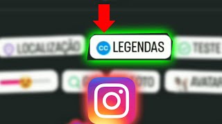 COMO COLOCAR LEGENDAS AUTOMÁTICAS NOS STORIES DO INSTAGRAM FUNCIONA EM 99 DOS CELULARES [upl. by Gipsy]