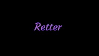 Reevs  Retter [upl. by Ynej911]