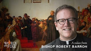 Bishop Barron on Martin Luther [upl. by Calysta]