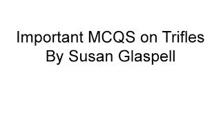 Important MCQS on Trifles by Susan Glaspell UGTRBNETSET [upl. by Terry]