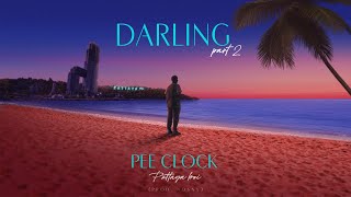 PEE CLOCK  Darling Pt2  Official Lyrics Video [upl. by Hamforrd]