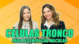 Degeneração Macular  Novo Tratamento Para Degeneração Macular [upl. by Linnette]