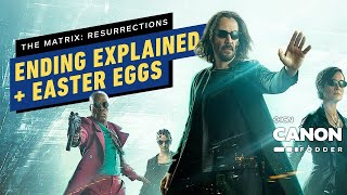 The Matrix Resurrection Ending Explained Breakdown amp Easter Eggs Canon Fodder [upl. by Noirod]