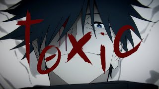 Jujutsu Kaisen「AMV」Toxic [upl. by Acinad]