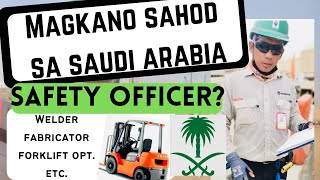 MAGKANO BA ANG SAHOD NG SAFETY OFFICER SA SAUDIWelderFabricator at iba paallowances guide tips [upl. by Akirehc]