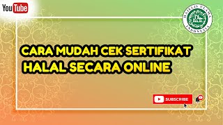 Cara Cek Sertifikat Halal Produk Secara Online  Sertifikasi Halal Produk UMKM [upl. by Richela858]