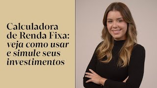 RENDA FIXA aprenda a usar nossa calculadora e simule seus investimentos  Inteligência Financeira [upl. by Ynots]